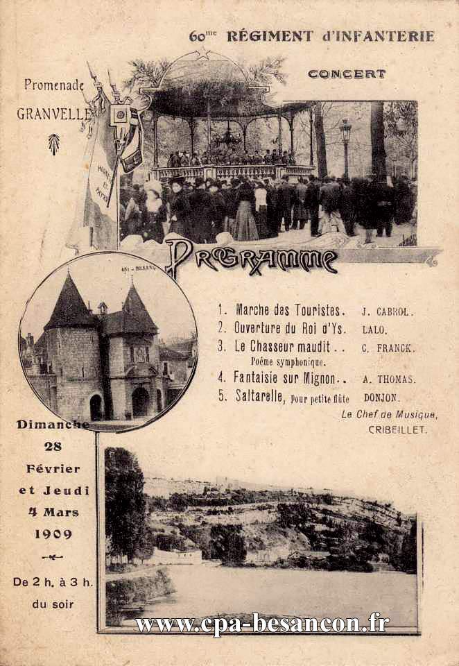 60me RÉGIMENT D'INFANTERIE CONCERT - Programme - Dimanche 28 Février et Jeudi 4 Mars 1909 - De 2h. à 3 h. du soir - Promenade GRANVELLE